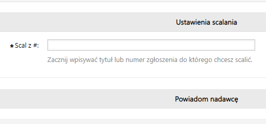 Scalanie zgłoszeń w systemie ticketowym